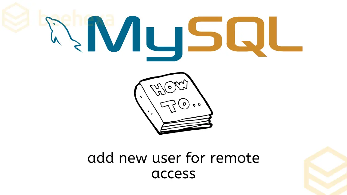 Add new MySQL user for remote access